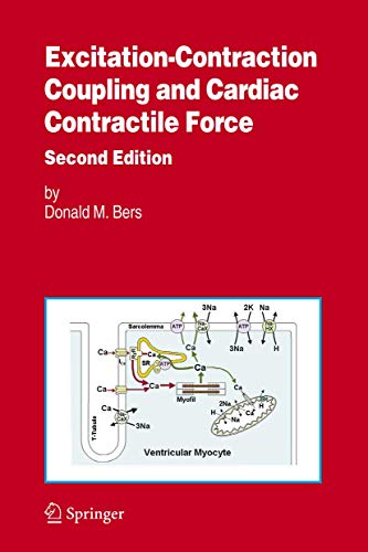 Excitation-Contraction Coupling and Cardiac Contractile Force [Paperback]