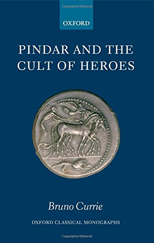 Pindar and the Cult of Heroes [Hardcover]