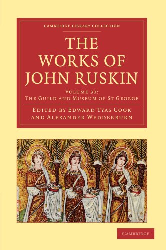 The Works of John Ruskin [Paperback]