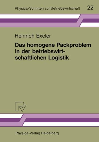 Das homogene Packproblem in der betriebswirtschaftlichen Logistik [Paperback]