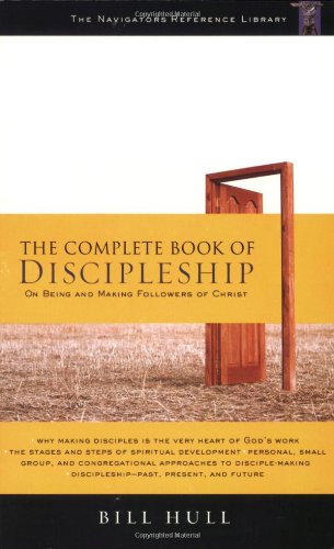 Complete Book of Discipleship: On Being and M