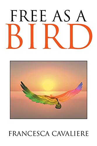 Free As A Bird [Paperback]