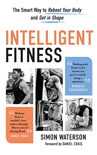 Intelligent Fitness: The Smart Way to Reboot Your Body and Get in Shape [Paperback]