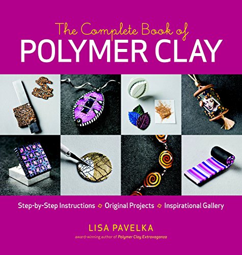 Complete Book of Polymer Clay, The [Paperback]