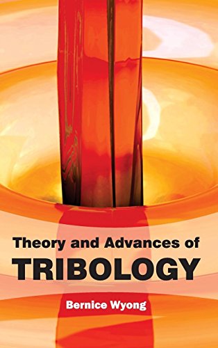 Theory And Advances Of Tribology [Hardcover]