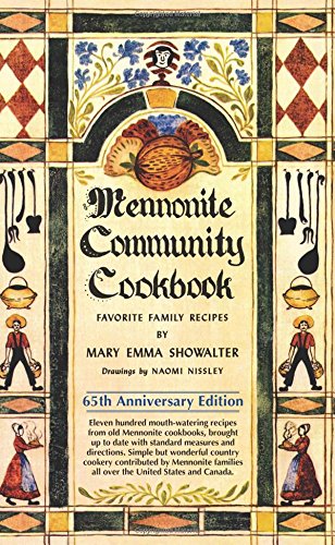 Mennonite Community Cookbook: 65th Anniversary Edition [Spiral-bound]