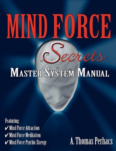 Mind Force Secrets Master System Manual [Paperback]