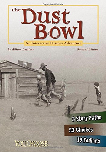 The Dust Bowl: An Interactive History Adventure (you Choose: History) [Paperback]