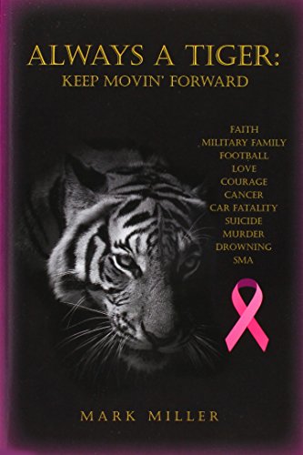 Alays A Tiger Keep Movin' Forard [Paperback]