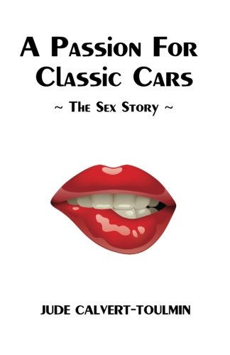 A Passion For Classic Cars (the Julia Books) (volume 2) [Paperback]