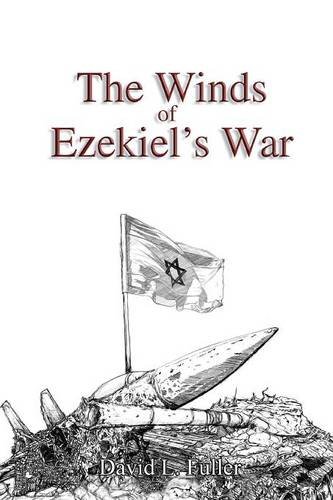 The Winds Of Ezekiel's War [Paperback]