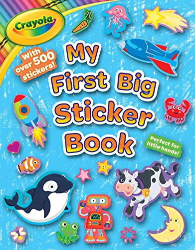 Crayola My First Big Sticker Book [Paperback]