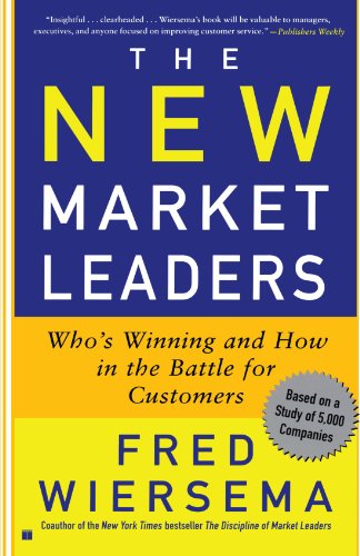 The Ne Market Leaders Who&39s Winning and Ho in the Battle for Customers [Paperback]