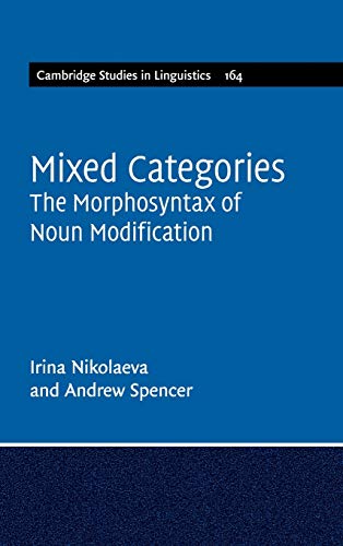 Mixed Categories The Morphosyntax of Noun Modification [Hardcover]