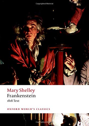 Frankenstein: or `The Modern Prometheus': The 1818 Text [Paperback]