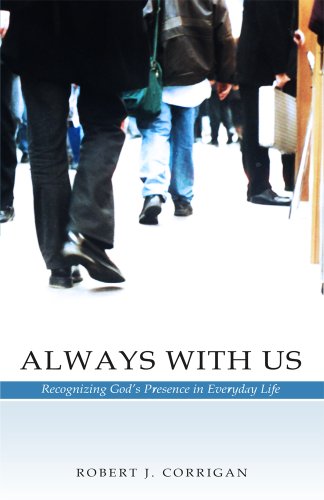 Alays With Us Recognizing God's Presence In Everyday Life [Paperback]