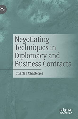 Negotiating Techniques in Diplomacy and Business Contracts [Hardcover]