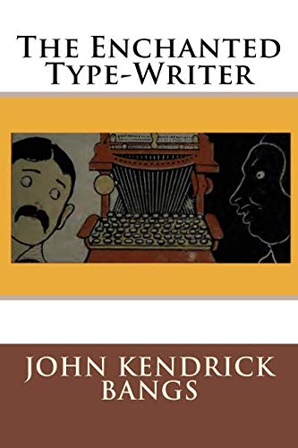 The Enchanted Type-Writer [Paperback]