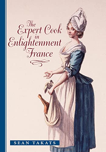 The Expert Cook in Enlightenment France [Hardcover]