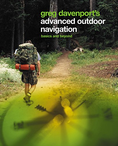 Greg Davenport's Advanced Outdoor Navigation: Basics And Beyond [Paperback]