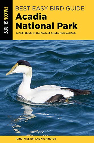 Best Easy Bird Guide Acadia National Park: A Field Guide to the Birds of Acadia  [Paperback]