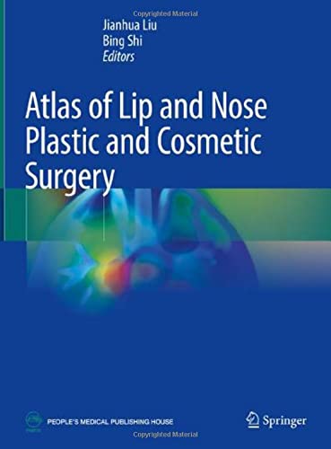 Atlas of Lip and Nose Plastic and Cosmetic Su