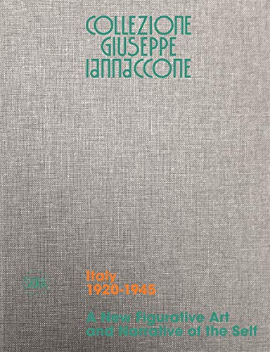 Collezione Giuseppe Iannaccone: A New Figurat