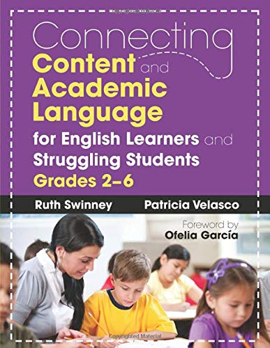 Connecting Content and Academic Language for English Learners and Struggling Stu [Paperback]