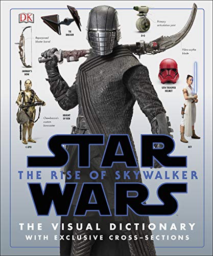 Star Wars The Rise of Skywalker The Visual Dictionary: With Exclusive Cross-Sect [Hardcover]