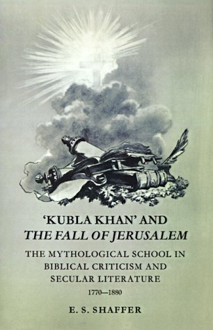 'Kubla Khan' and the Fall of Jerusalem The Mythological School in Biblical Crit [Paperback]