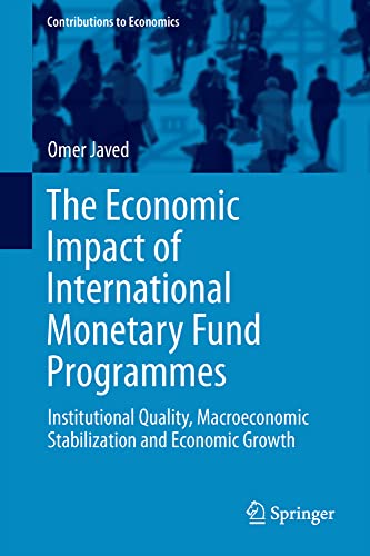 The Economic Impact of International Monetary Fund Programmes: Institutional Qua [Hardcover]