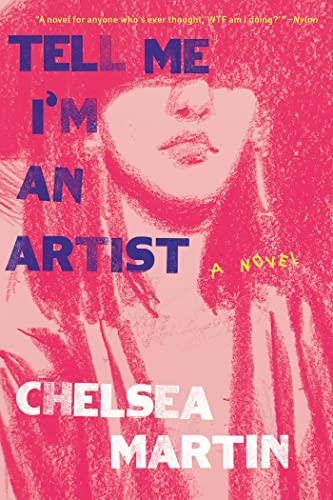 Tell Me I'm An Artist [Paperback]