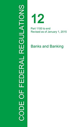 Code Of Federal Regulations Title 12, Volume 10, January 1, 2015 [Paperback]