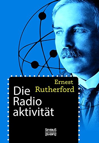 Die Radioaktivitat (german Edition) [Paperback]