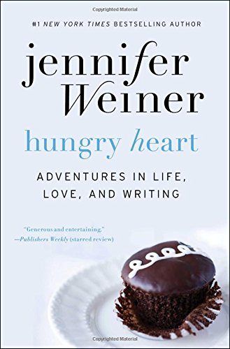 Hungry Heart: Adventures in Life, Love, and Writing [Paperback]