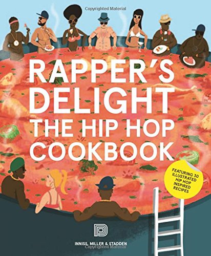 Rapper}}}s Delight: The Hip Hop Cookbook [Pap