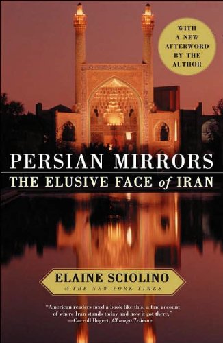 Persian Mirrors The Elusive Face of Iran [Paperback]