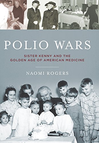 Polio Wars Sister Kenny and the Golden Age of American Medicine [Hardcover]