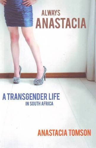 Alays Anastacia - A Transgender Life In South Africa [Paperback]