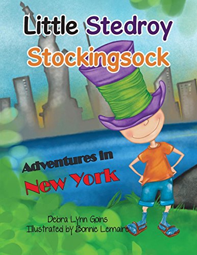 Little Stedroy Stockingsock Adventures In New York [Paperback]