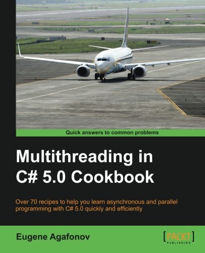 Multithreading In C 5.0 Cookbook [Paperback]