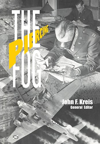 Piercing The Fog Intelligence And Army Air Forces Operations In World War Ii [Paperback]