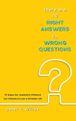 There Are No Right Ansers To Wrong Questions [Hardcover]