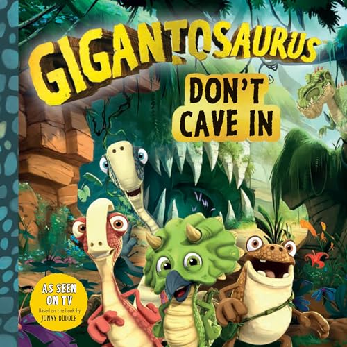 Gigantosaurus: Dont Cave In [Paperback]