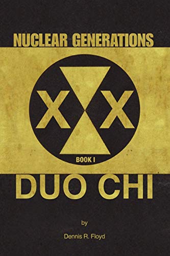 Nuclear Generations  Book I Duo Chi [Paperback]