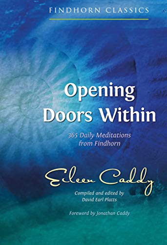 Opening Doors Within: 365 Daily Meditations from Findhorn [Paperback]