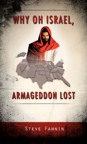 Why oh Israel, Armageddon Lost [Hardcover]