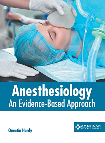 Anesthesiology An Evidence-Based Approach [Hardcover]