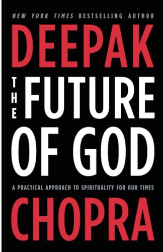 The Future of God: A Practical Approach to Spirituality for Our Times [Paperback]