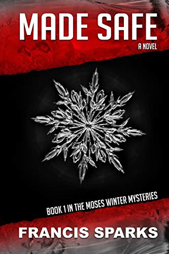 Made Safe The Moses Winter Mysteries [Paperback]